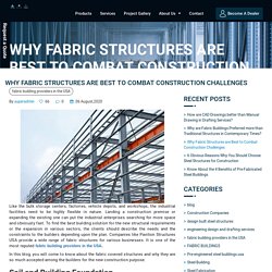 Why Fabric Structures are Best to Combat Construction Challenges - Pavilion Structures.