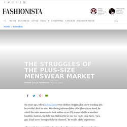 The Struggles of the Plus-Size Menswear Market