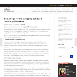 3 Email Tips for the Struggling B2B Lead Generation Marketer