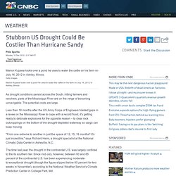 Dec 2012 Stubborn US Drought Could Be Costlier Than Hurricane Sandy