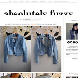 DIY studded denim jacket — Absolutely Fuzzy