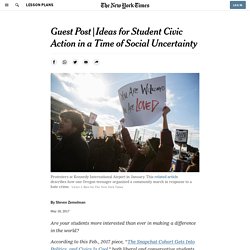 Ideas for Student Civic Action in a Time of Social Uncertainty