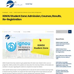 IGNOU Student Zone: Admission, Courses, Results, Re-Registration