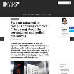 Student attacked in campus housing complex: “They sang about the coronavirus and pulled out knives”