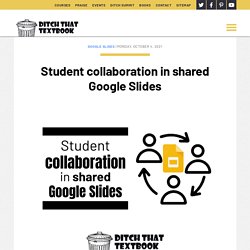 Student collaboration in shared Google Slides