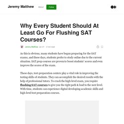 Why Every Student Should At Least Go For Flushing SAT Courses?