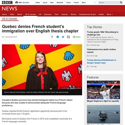 Quebec denies French student's immigration over English thesis chapter