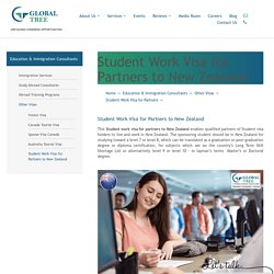 Student Work Visa for Partners to New Zealand - Global Tree