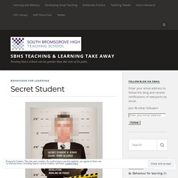Secret Student – SBHS Teaching & Learning Take Away