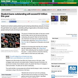 USAToday: Student loans outstanding will exceed $1 trillion this year