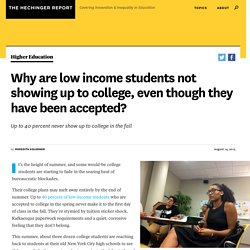 Why are low income students not showing up to college, even though they have been accepted?