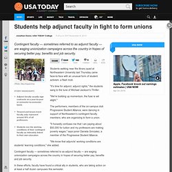 Students help adjunct faculty in fight to form unions