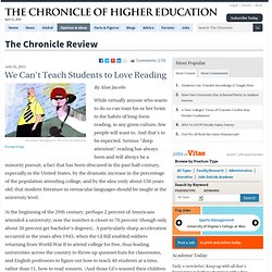 We Can't Teach Students to Love Reading - The Chronicle Review