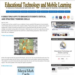 6 Great iPad Apps to Enhance Students Critical and Strategic Thinking Skills