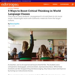 5 Ways to Boost Students’ Critical Thinking in World Language Classes