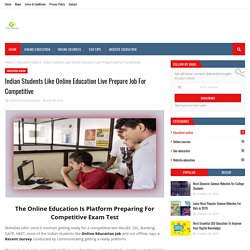 Indian Students Like Online Education Live Prepare Job For Competitive