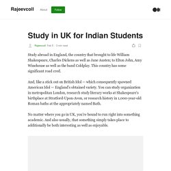 Study in UK for Indian Students. Study abroad in England, the country…