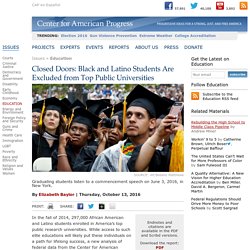 Closed Doors: Black and Latino Students Are Excluded from Top Public Universities