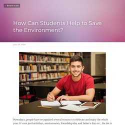 How Can Students Help to Save the Environment?