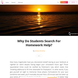 Why Do Students Search For Homework Help? - Ashwin Krishna