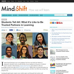 Students Tell All: What It’s Like to Be Trusted Partners in Learning