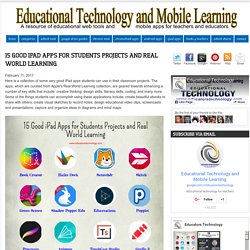 15 Good iPad Apps for Students Projects and Real World Learning