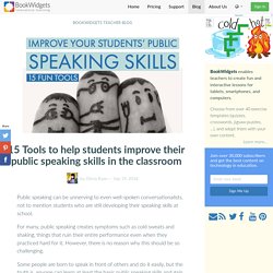 15 Tools to help students improve their public speaking skills in the classroom