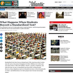 What Happens When Students Boycott a Standardized Test? — The Atlantic