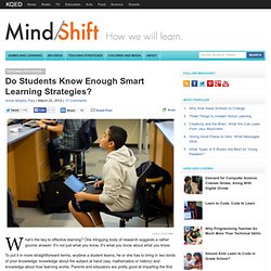 Do Students Know Enough Smart Learning Strategies?