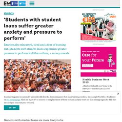 ‘Students with student loans suffer greater anxiety and pressure to perform’