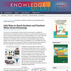 Safe Ways to Reach Students and Teachers While Social Distancing