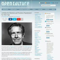 10 Rules for Students and Teachers Popularized by John Cage -