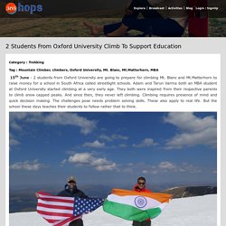 2 Students From Oxford University Climb To Support Education