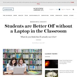 Students are Better Off without a Laptop in the Classroom