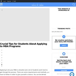 Crucial Tips for Students About Applying to MBA Programs