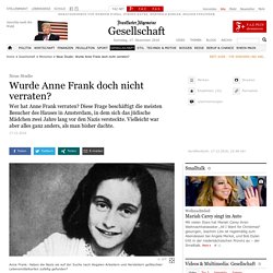 Neue Studie: Wurde Anne Frank doch nicht verraten? - Menschen