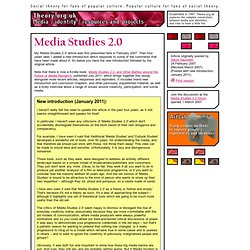 Media Studies 2.0 – Article on future of media studies by David Gauntlett at Theory.org.uk