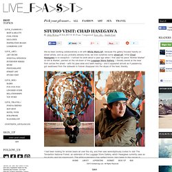Studio Visit: Chad Hasegawa - Featured