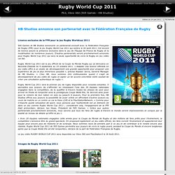 Rugby World Cup 2011: HB Studios annonce son partenariat avec la Federation...