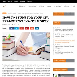 How To Study For Your CFA Exams If You Have 1 Month