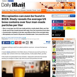 Study reveals microplastics can even be found in beer