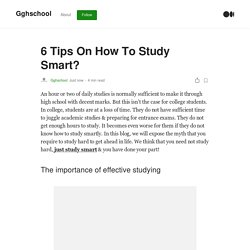 6 Tips On How To Study Smart?. An hour or two of daily studies is…