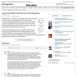 Big Study Links Good Teachers to Lasting Gain