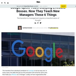 Google Spent Years Studying Effective Bosses. Now They Teach New Managers These 6 Things