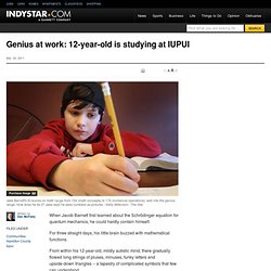 Genius at work: 12-year-old is studying at IUPUI