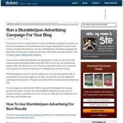 Run a StumbleUpon Advertising Campaign For Your Blog