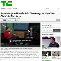 StumbleUpon Unveils Paid Discovery, Its New “No Click” Ad Platform