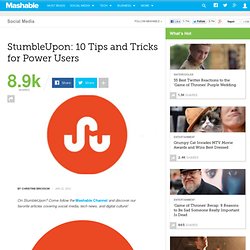 StumbleUpon: 10 Tips and Tricks for Power Users