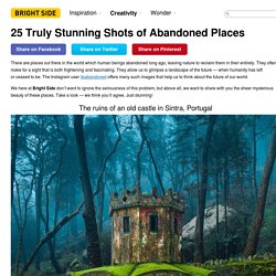 25 Truly Stunning Shots of Abandoned Places