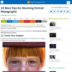 10 More Tips for Stunning Portrait Photography